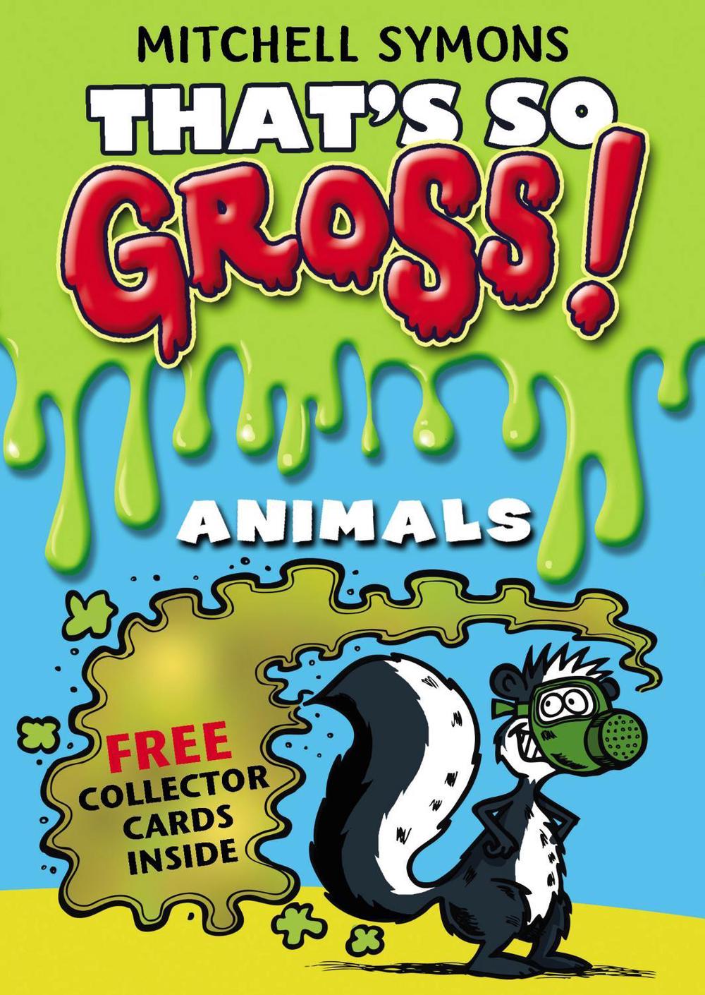That's So Gross!: Animals by Mitchell Symons - ISBN: 9781849411875