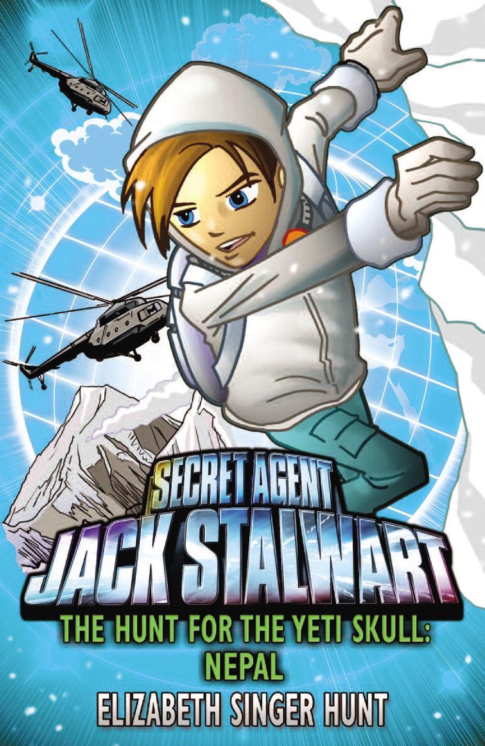 Jack Stalwart: The Hunt for the Yeti Skull by Elizabeth Singer Hunt - ISBN: 9781849413060