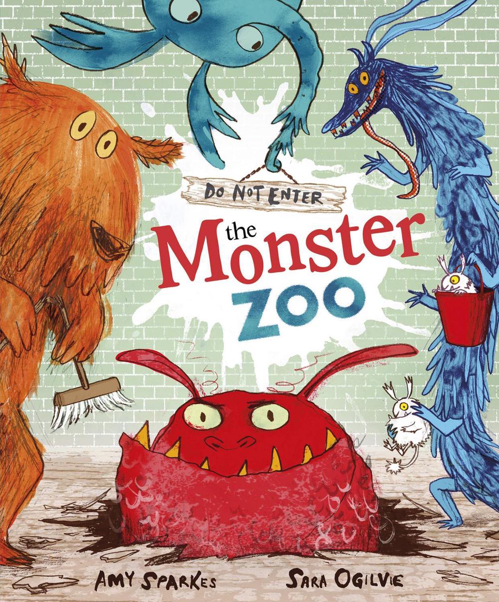 Do Not Enter the Monster Zoo by Amy Sparkes - ISBN: 9781849416597