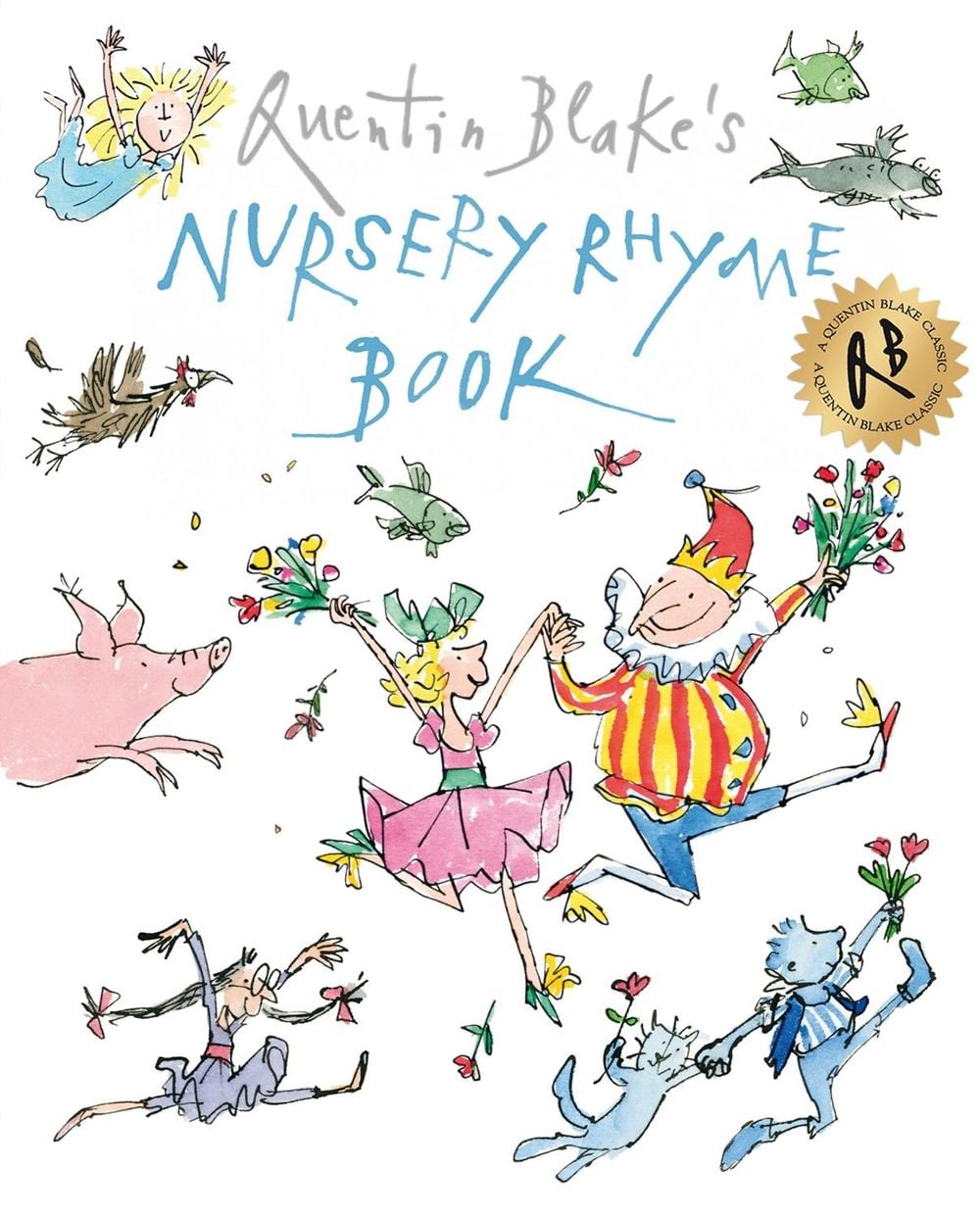 Quentin Blake's Nursery Rhyme Book by Quentin Blake - ISBN: 9781849416900