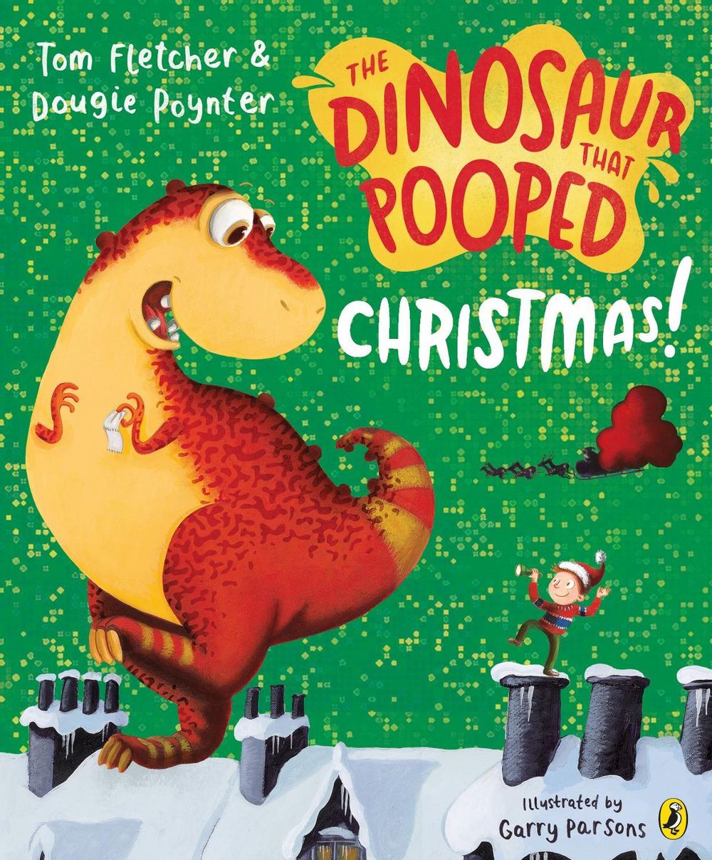 The Dinosaur that Pooped Christmas! by Tom Fletcher - ISBN: 9781849417792