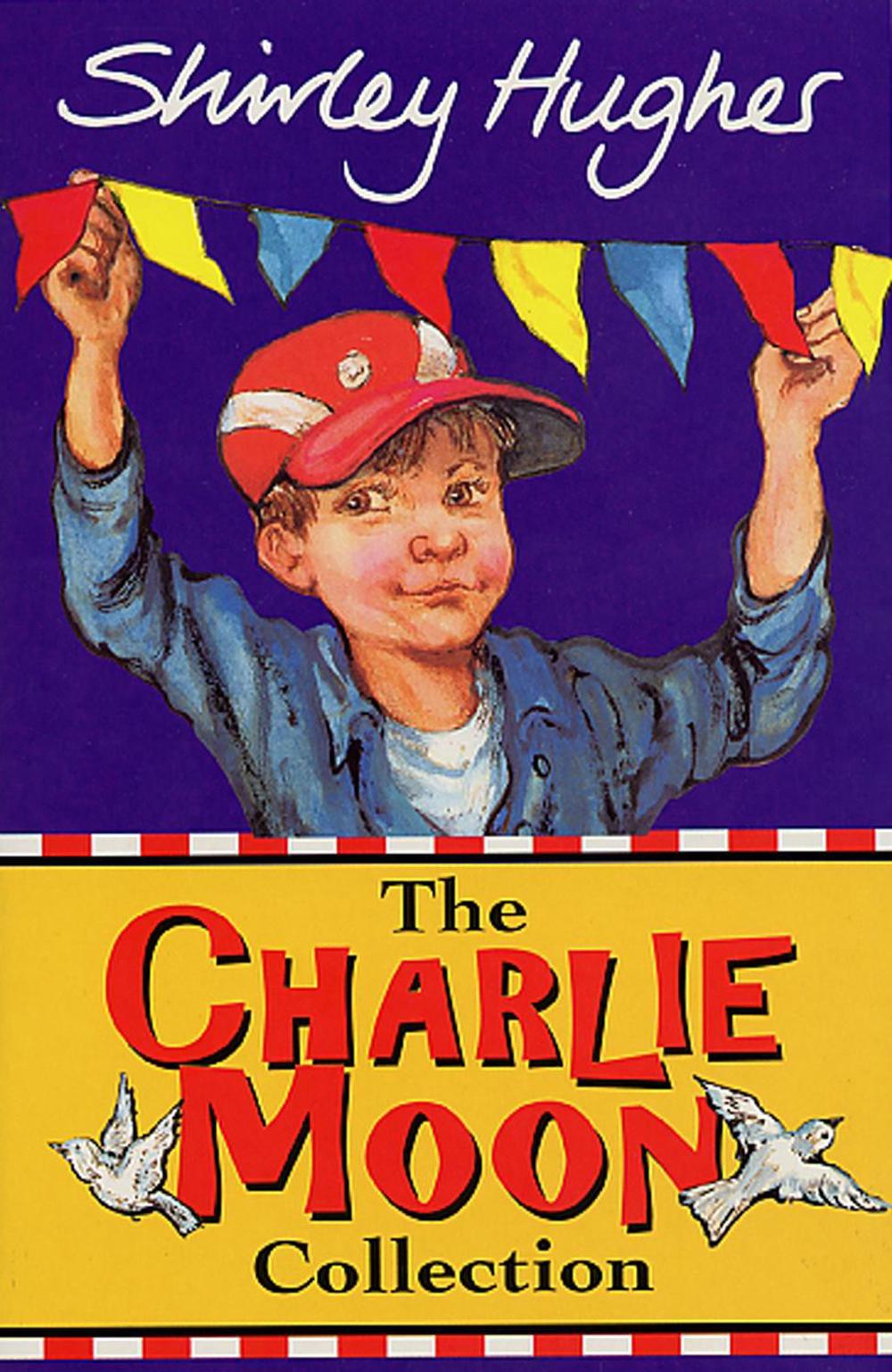The Charlie Moon Collection by Shirley Hughes - ISBN: 9781849417938