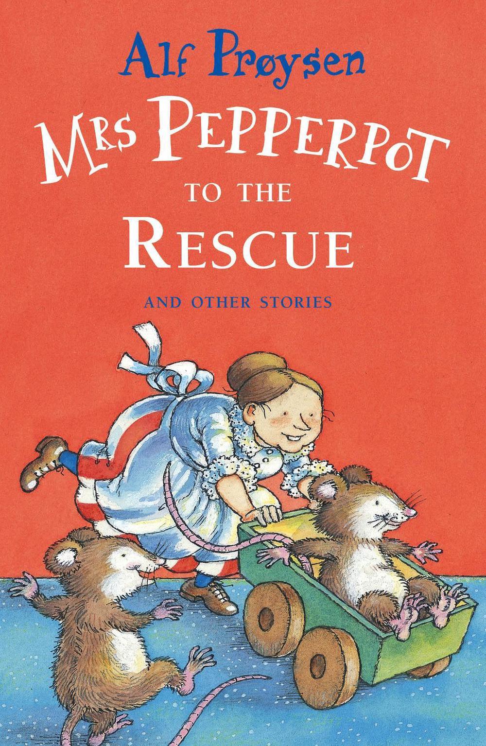 Mrs Pepperpot To The Rescue by Alf Proysen - ISBN: 9781849418027