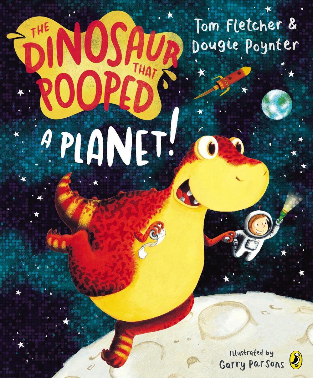 The Dinosaur that Pooped a Planet! by Tom Fletcher - ISBN: 9781849418089