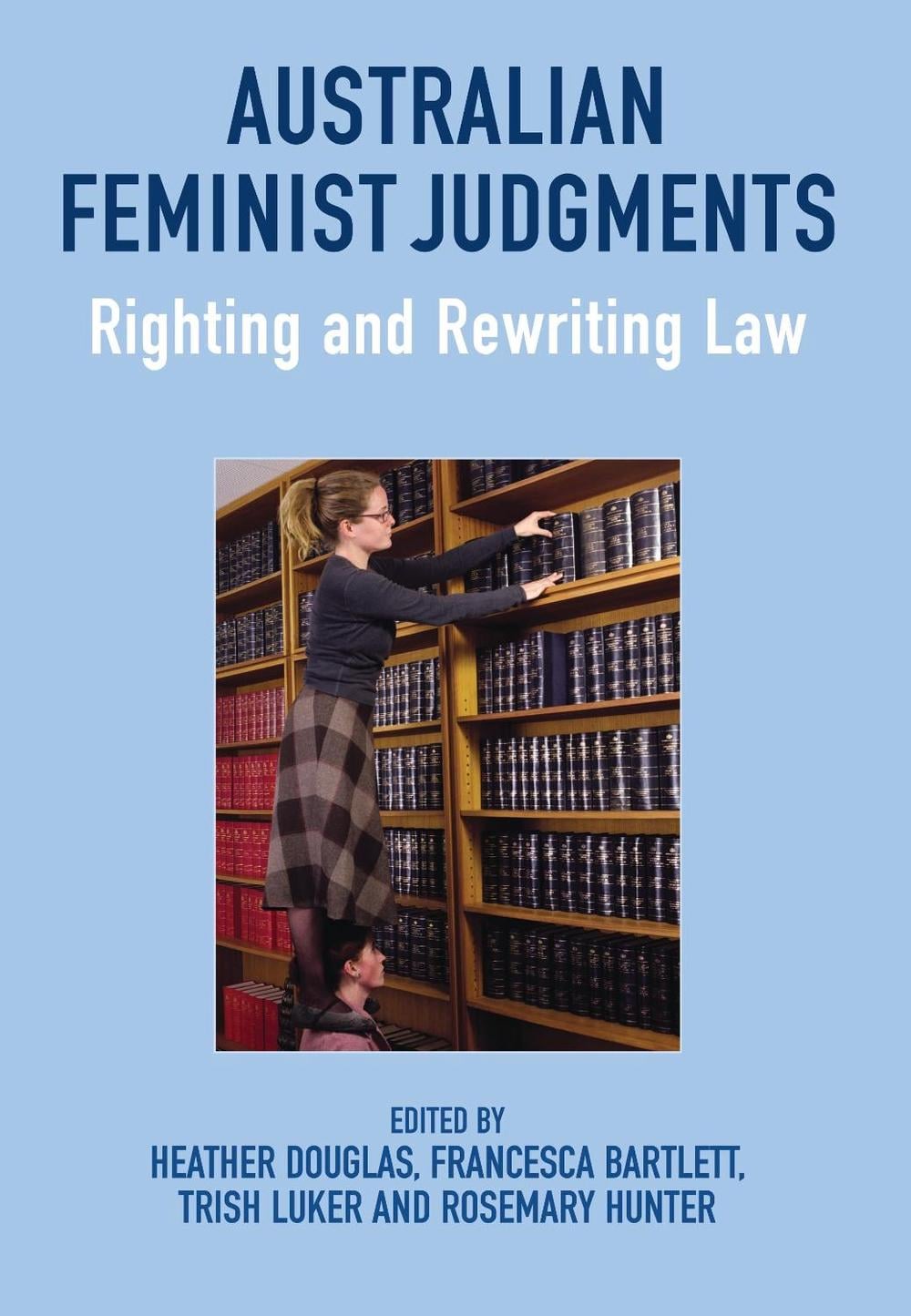 Australian Feminist Judgments by Professor Heather Douglas - ISBN: 9781849465212