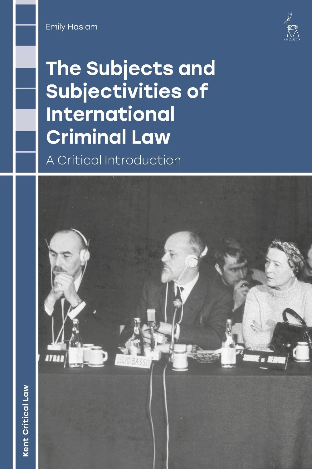 The Subjects and Subjectivities of International Criminal Law, 9781849467292