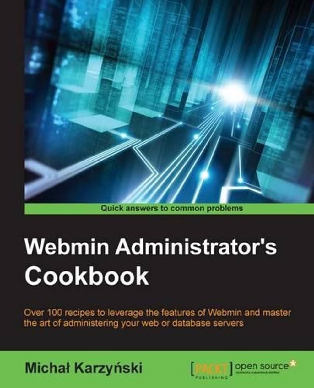 Webmin Administrator's Cookbook by Micha Karzy Ski - ISBN: 9781849515849