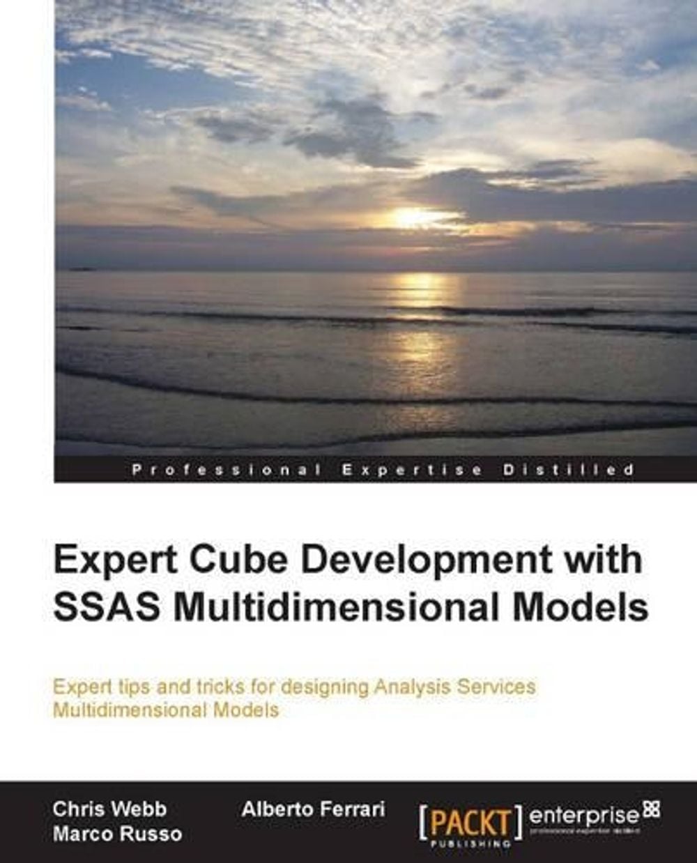 Expert Cube Development With Ssas Multidimensional Models by Alberto Ferrari - ISBN: 9781849689908