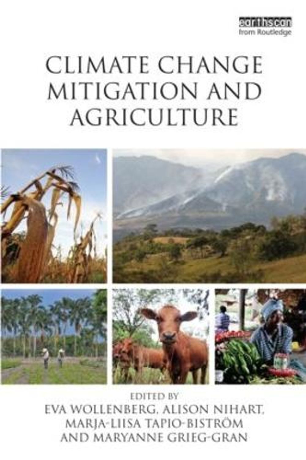 Climate Change Mitigation and Agriculture by Marja-Liisa Tapio-Bistrom ...