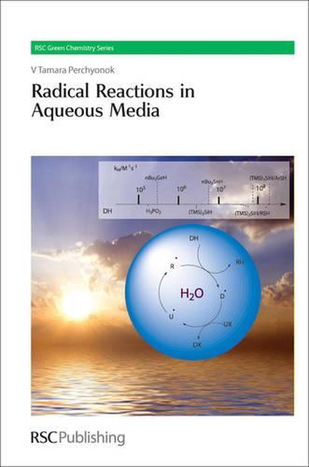 Radical Reactions in Aqueous Media, 9781849730006