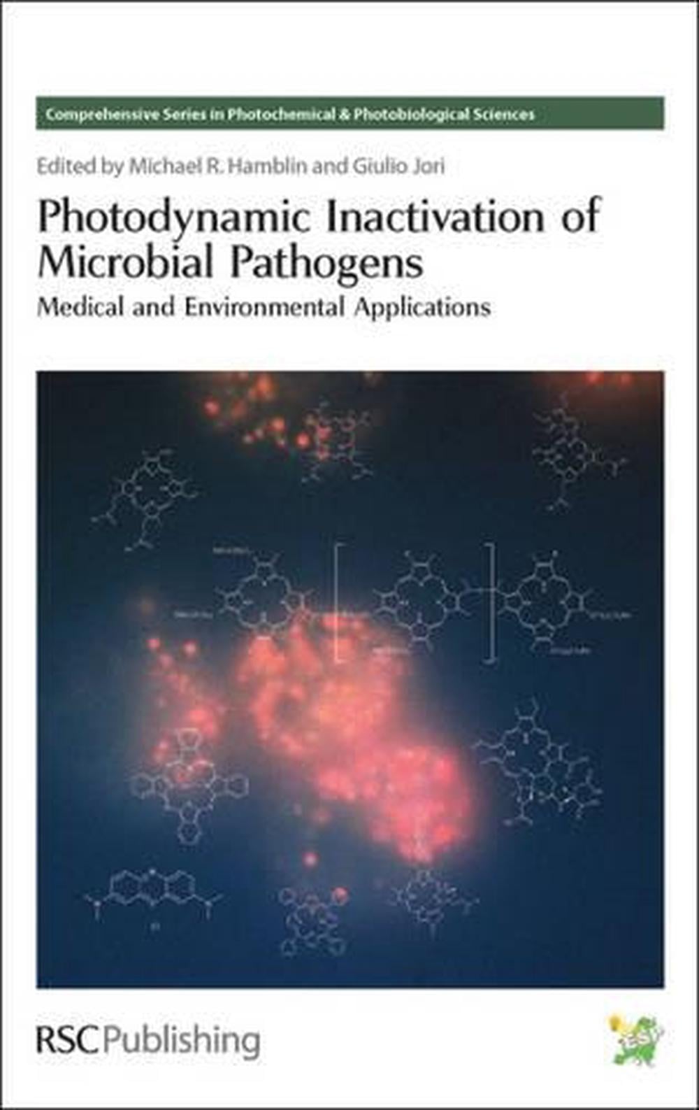 Photodynamic Inactivation of Microbial Pathogens, 9781849731447