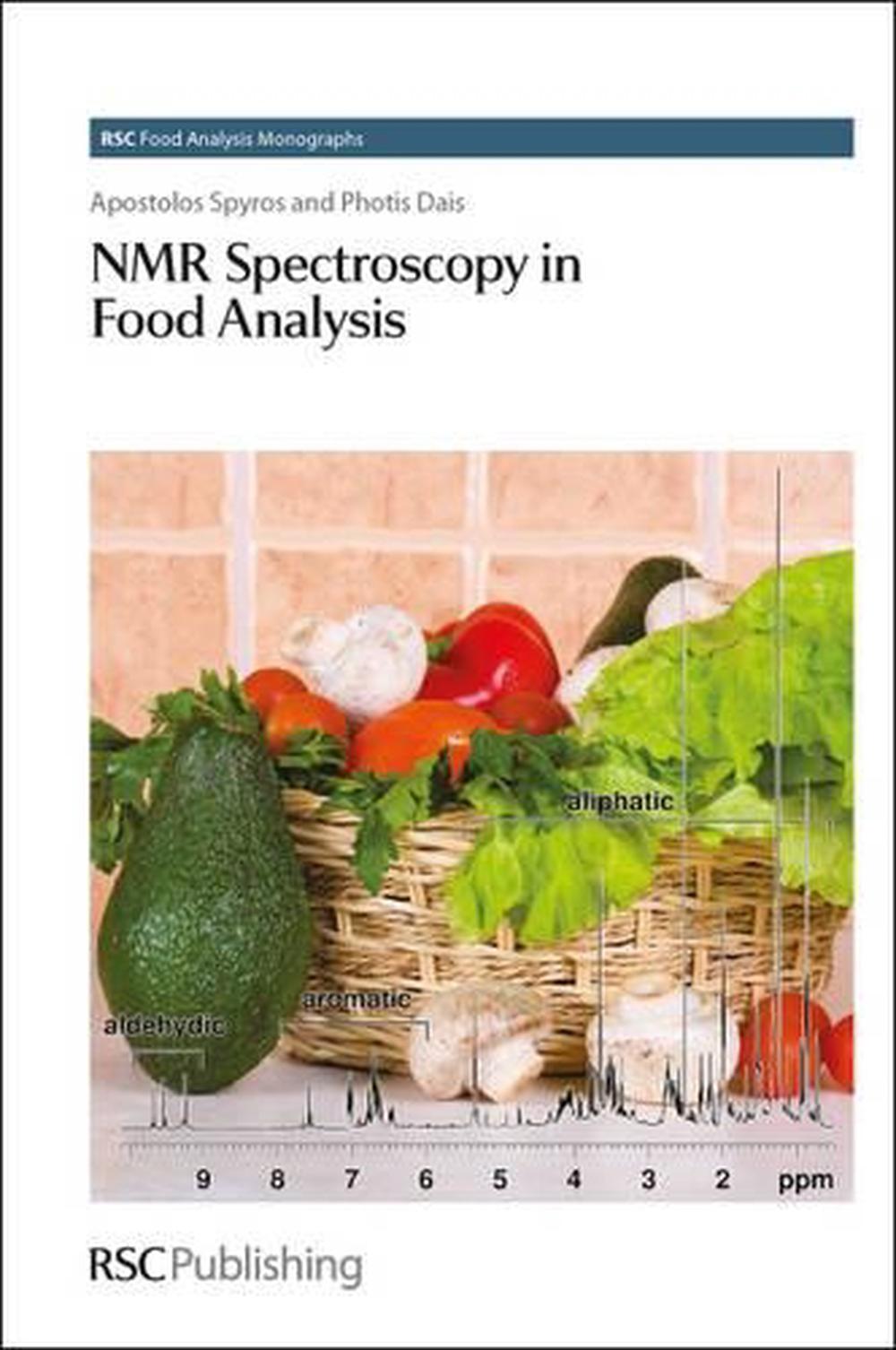 NMR Spectroscopy in Food Analysis by Apostolos Spyros, Hardcover