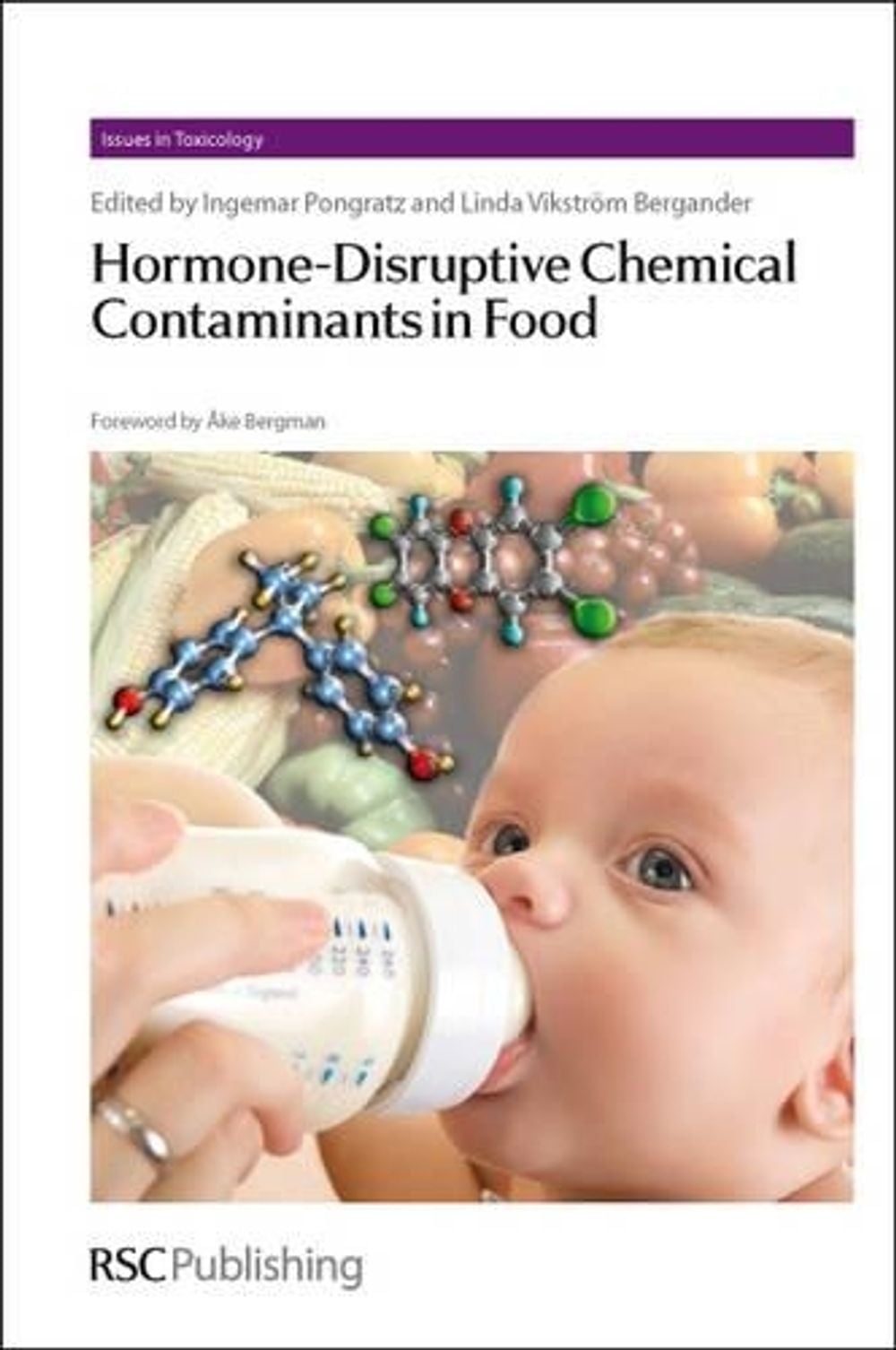 Hormone-Disruptive Chemical Contaminants in Food by Linda Bergander - ISBN: 9781849731898