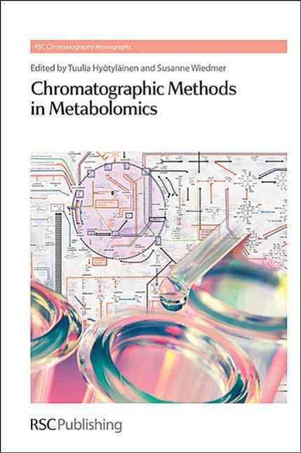 Chromatographic Methods in Metabolomics by Susanne Wiedmer - ISBN: 9781849736077