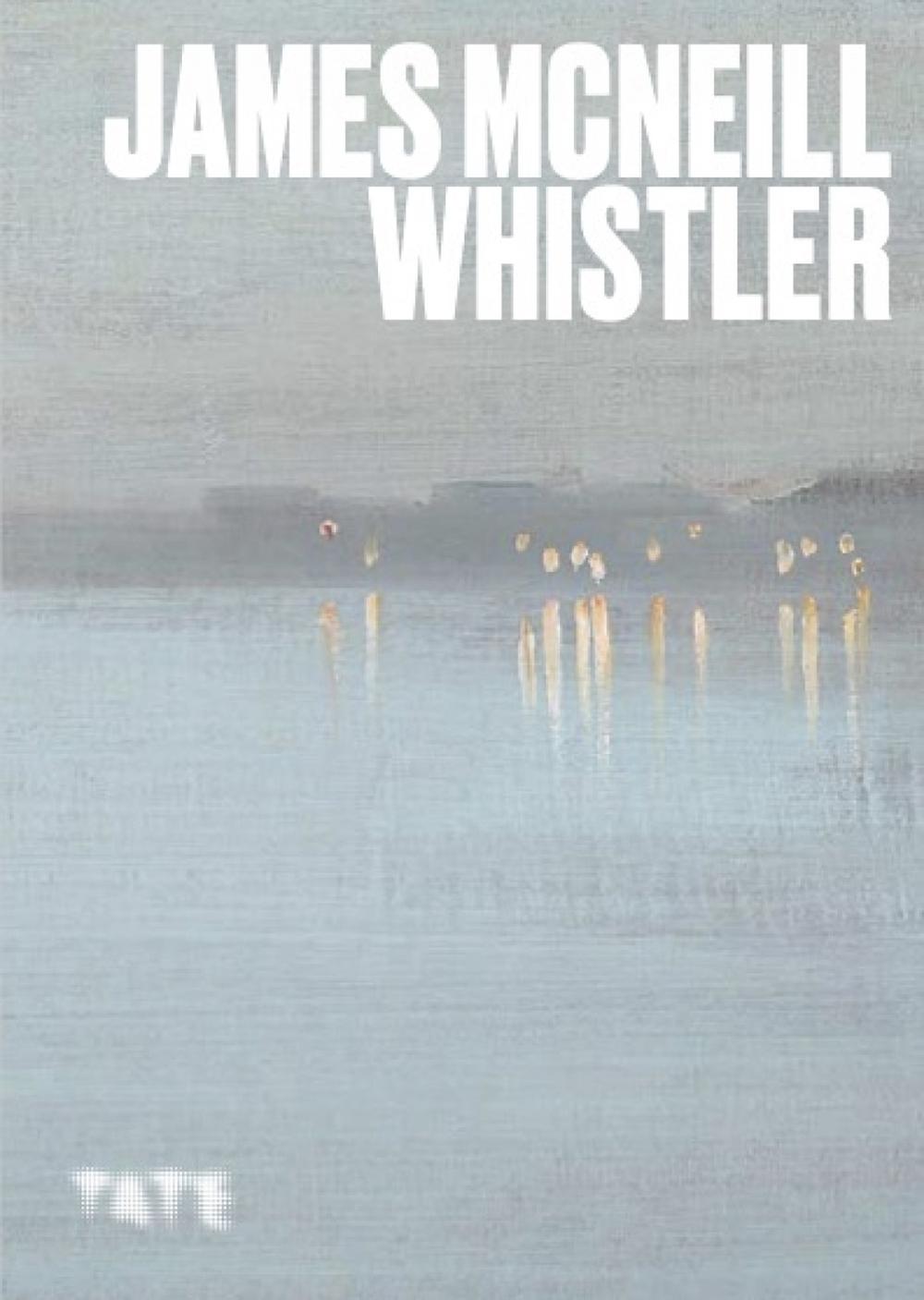 Artists Series: James McNeill Whistler by James Finch - ISBN: 9781849769525