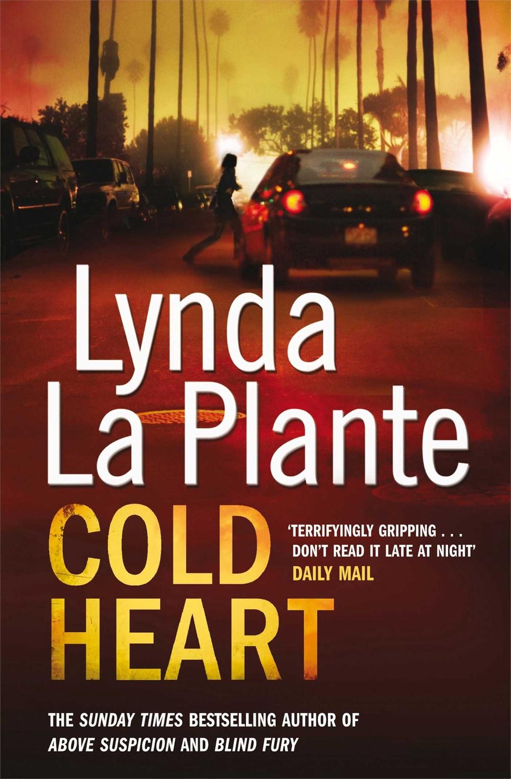 Cold Heart by Lynda La Plante - ISBN: 9781849832663