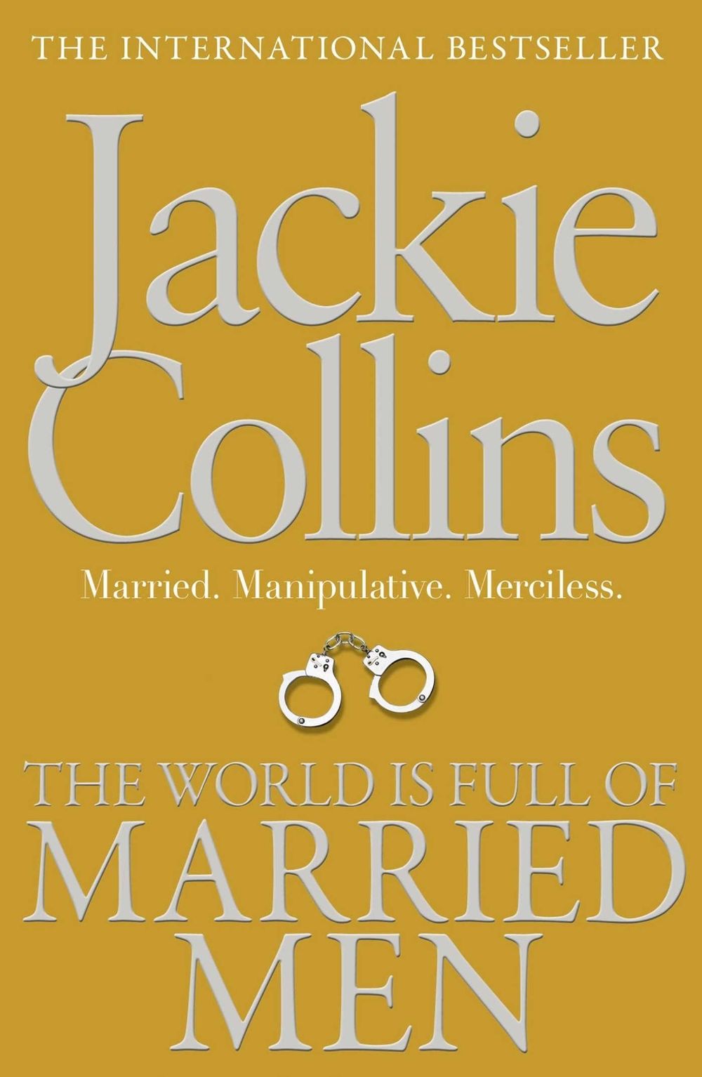 The World is Full of Married Men by Jackie Collins - ISBN: 9781849836173
