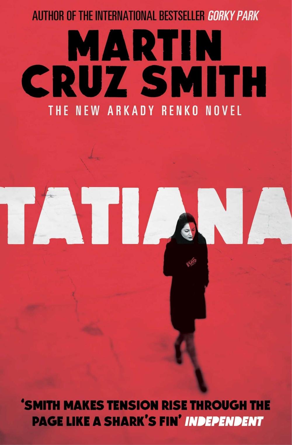 Tatiana by Martin Cruz Smith - ISBN: 9781849838122