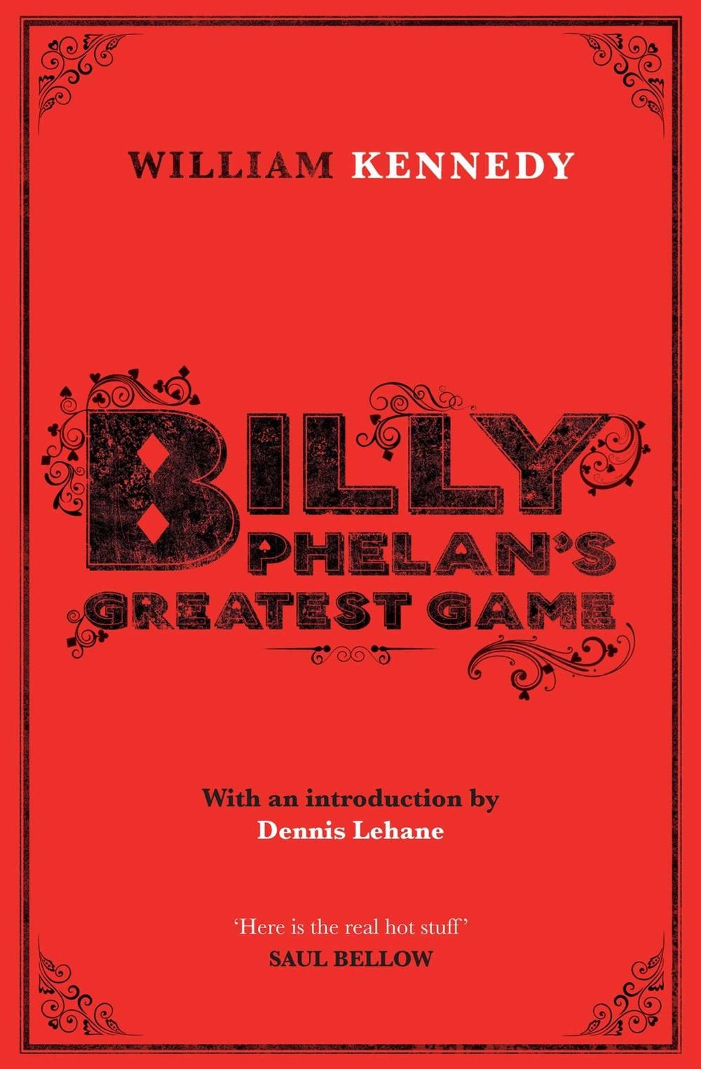 Billy Phelan's Greatest Game by William Kennedy - ISBN: 9781849838542