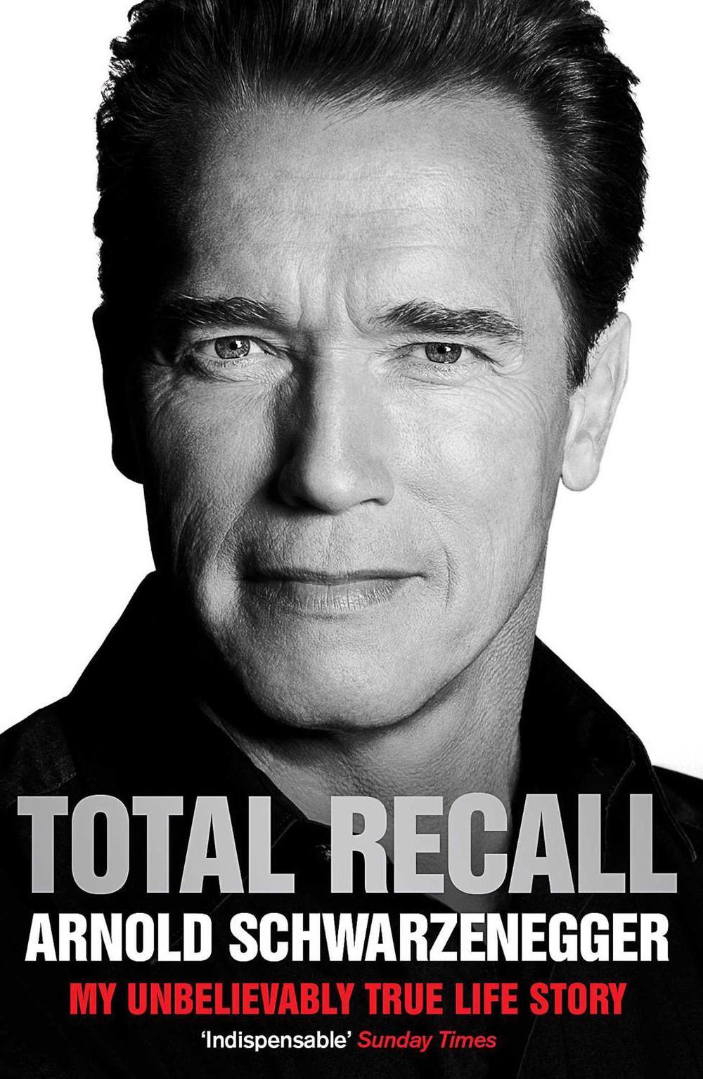 Total Recall by Arnold Schwarzenegger - ISBN: 9781849839730