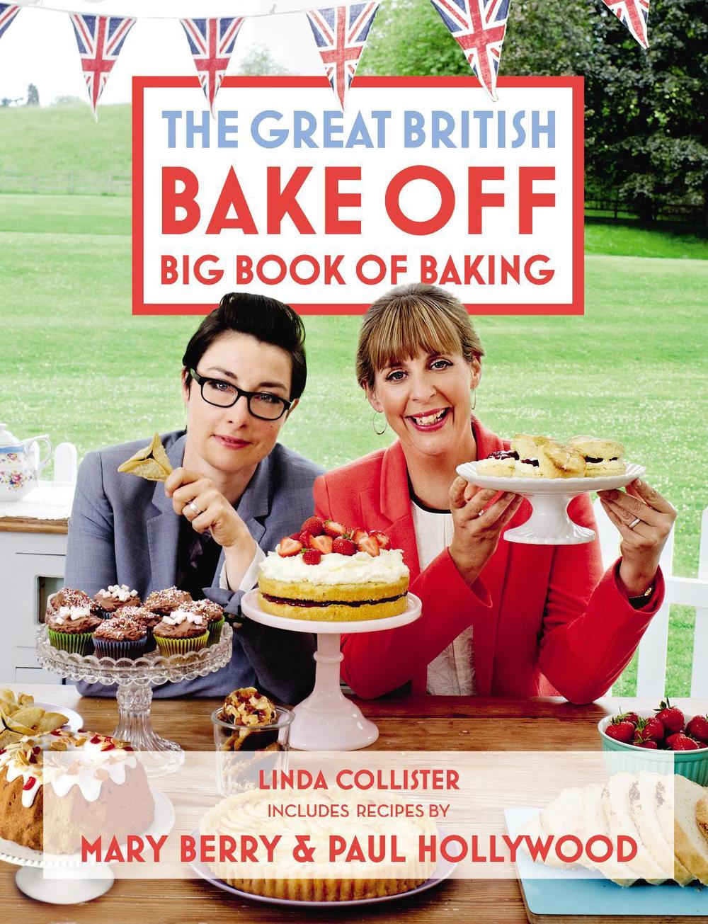 Great British Bake Off: Big Book of Baking by Linda Collister - ISBN: 9781849904834