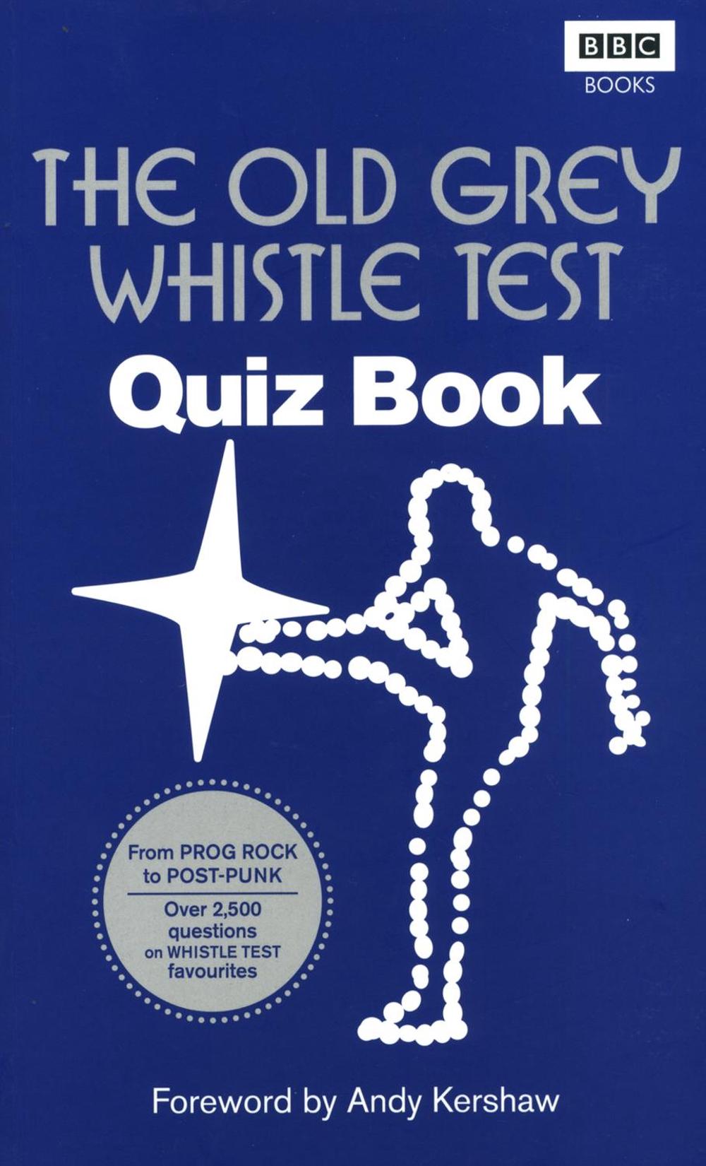 The Old Grey Whistle Test Quiz Book by Anonymous - ISBN: 9781849905022
