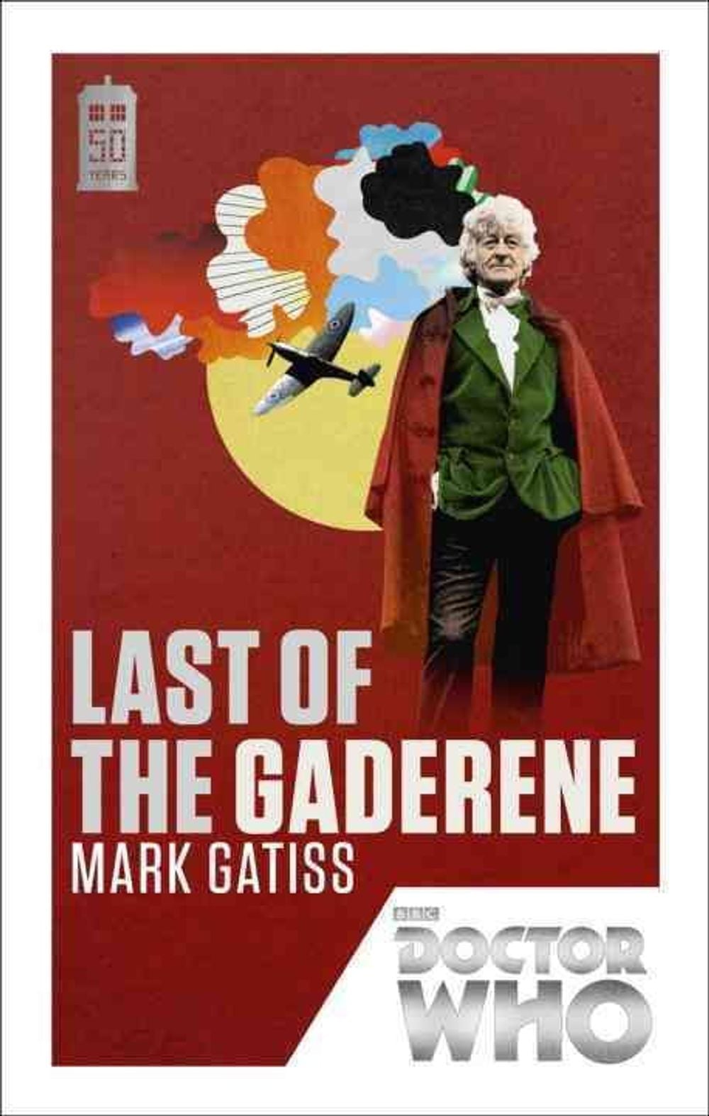 Doctor Who: Last of the Gaderene by Mark Gatiss - ISBN: 9781849905978