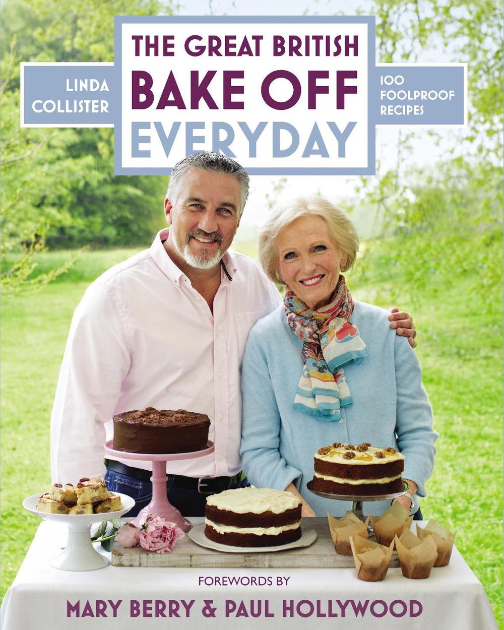 Great British Bake Off: Everyday by Linda Collister - ISBN: 9781849906081
