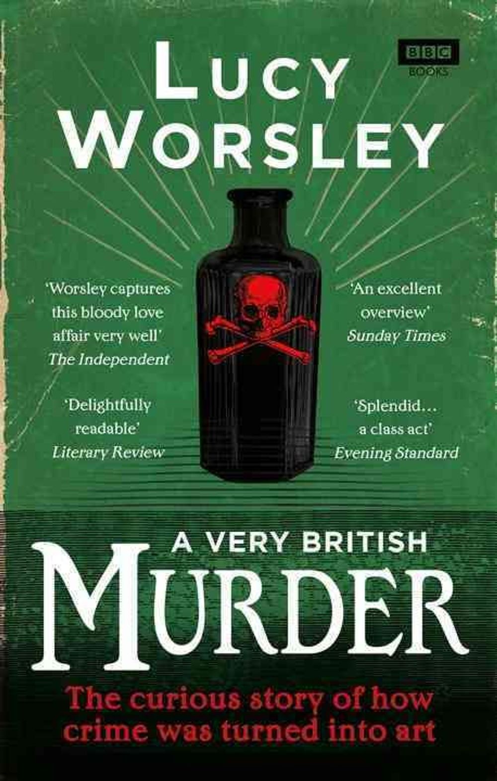A Very British Murder by Lucy Worsley - ISBN: 9781849906517