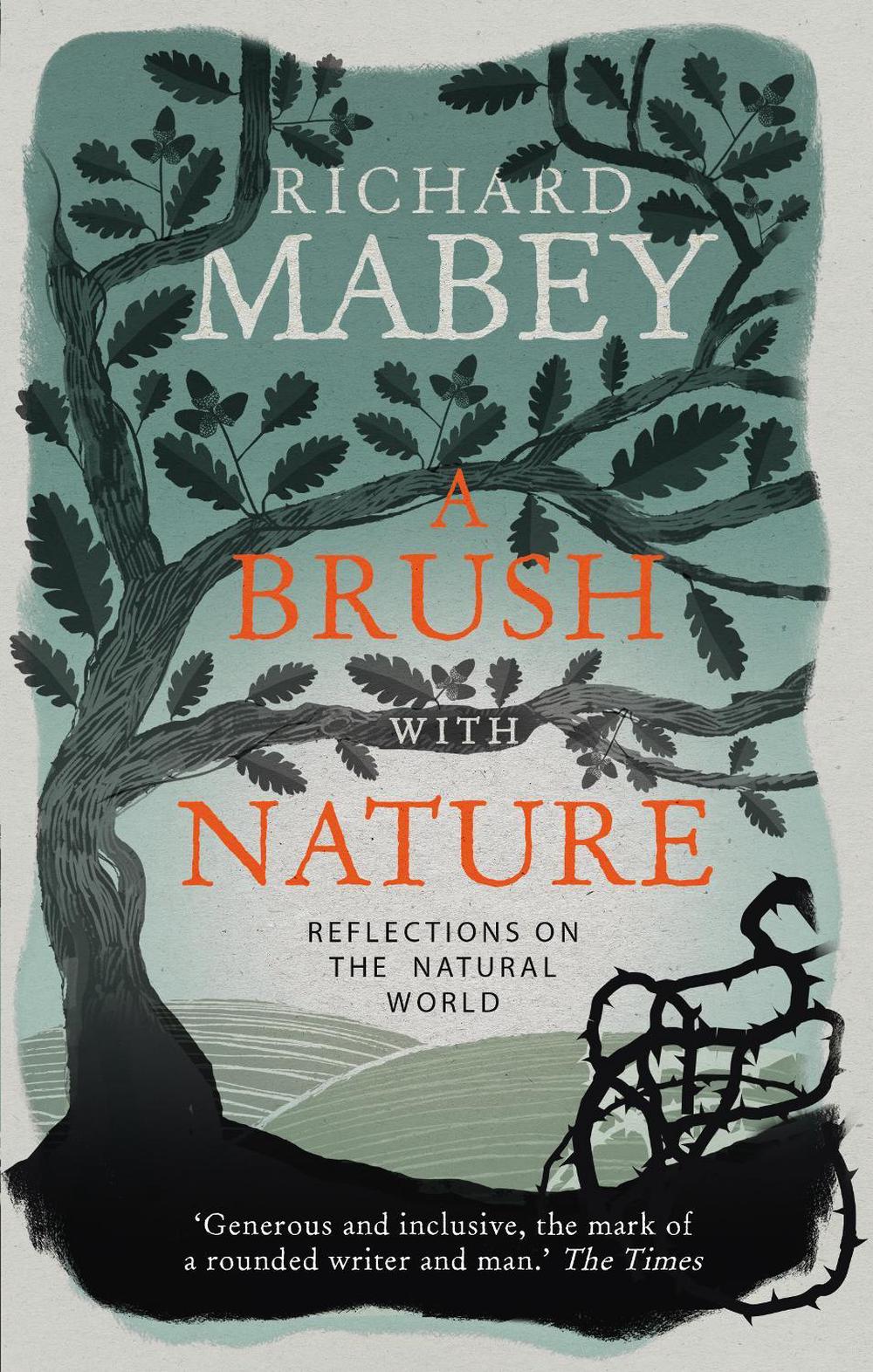 A Brush With Nature by Richard Mabey - ISBN: 9781849908252