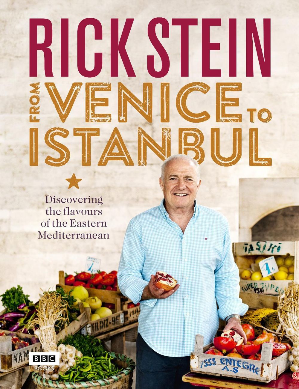 Rick Stein: From Venice to Istanbul by Rick Stein - ISBN: 9781849908603