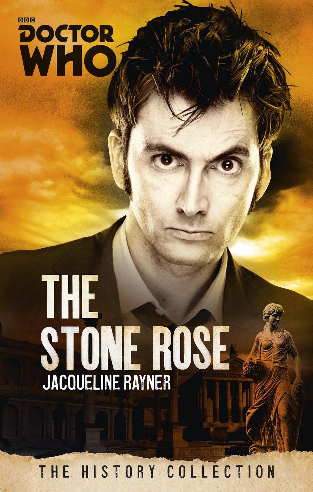 Doctor Who: The Stone Rose by Jacqueline Rayner - ISBN: 9781849909068