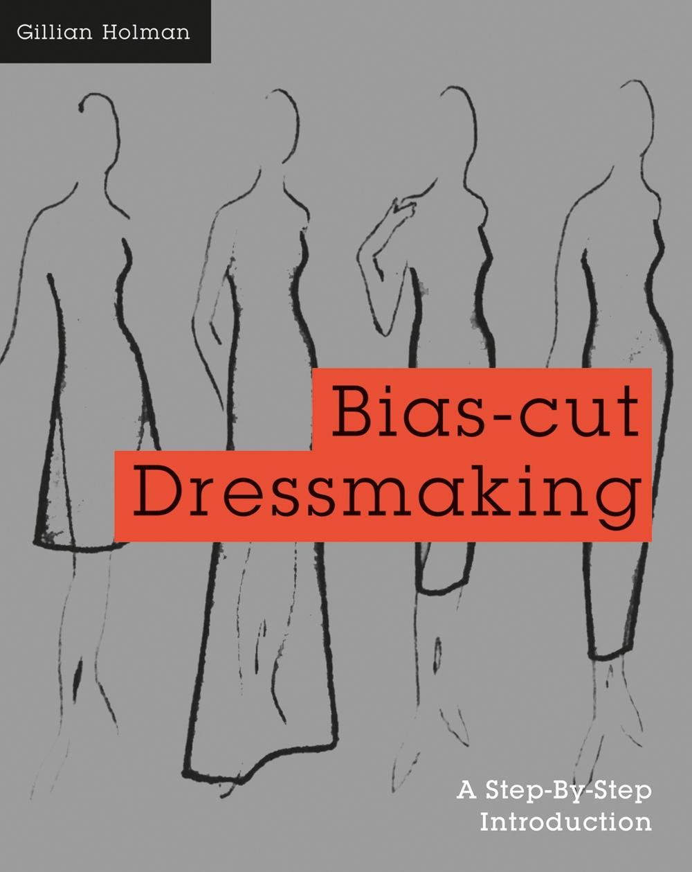 Bias-cut Dressmaking, 9781849942737