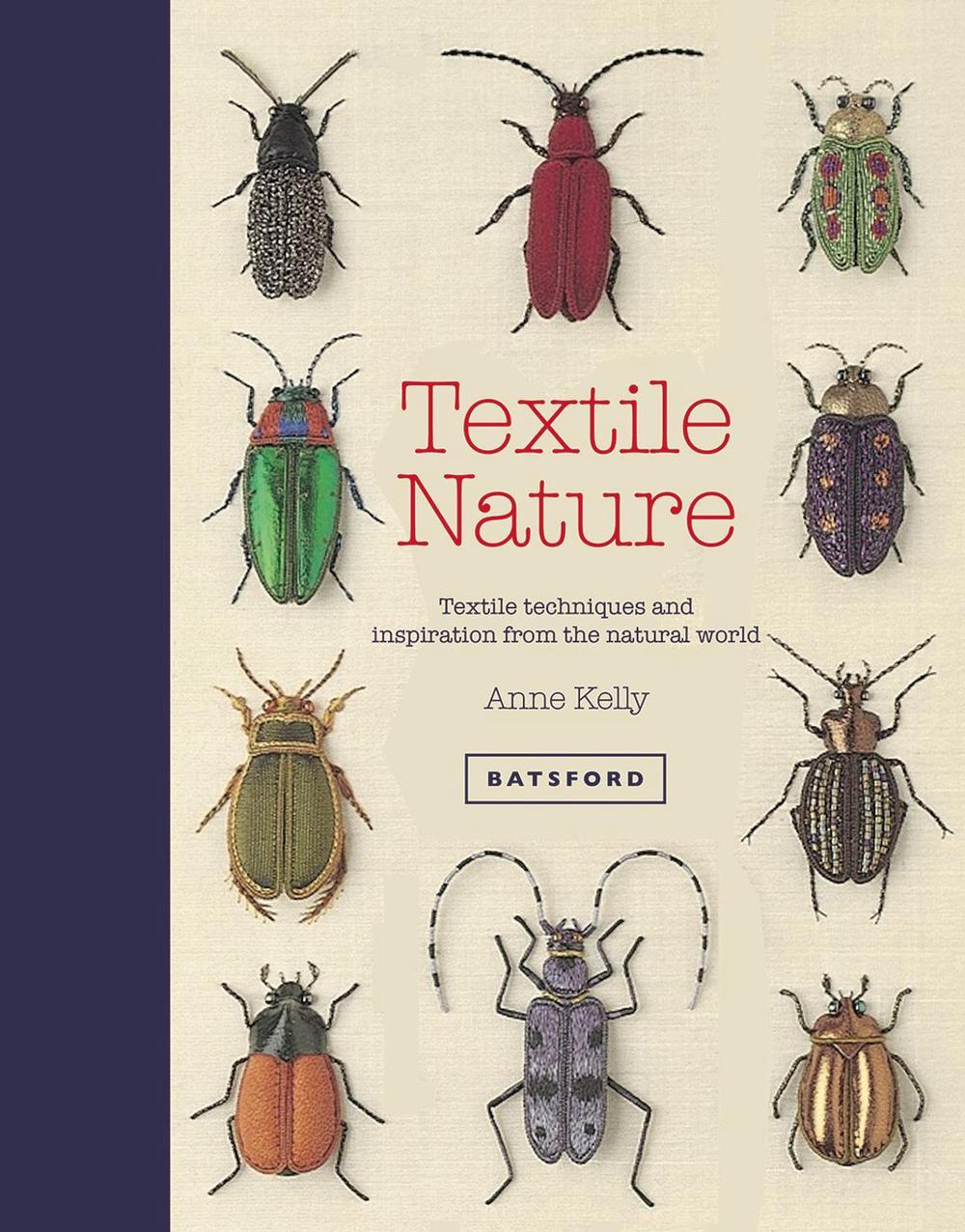 Textile Nature by Anne Kelly - ISBN: 9781849943437
