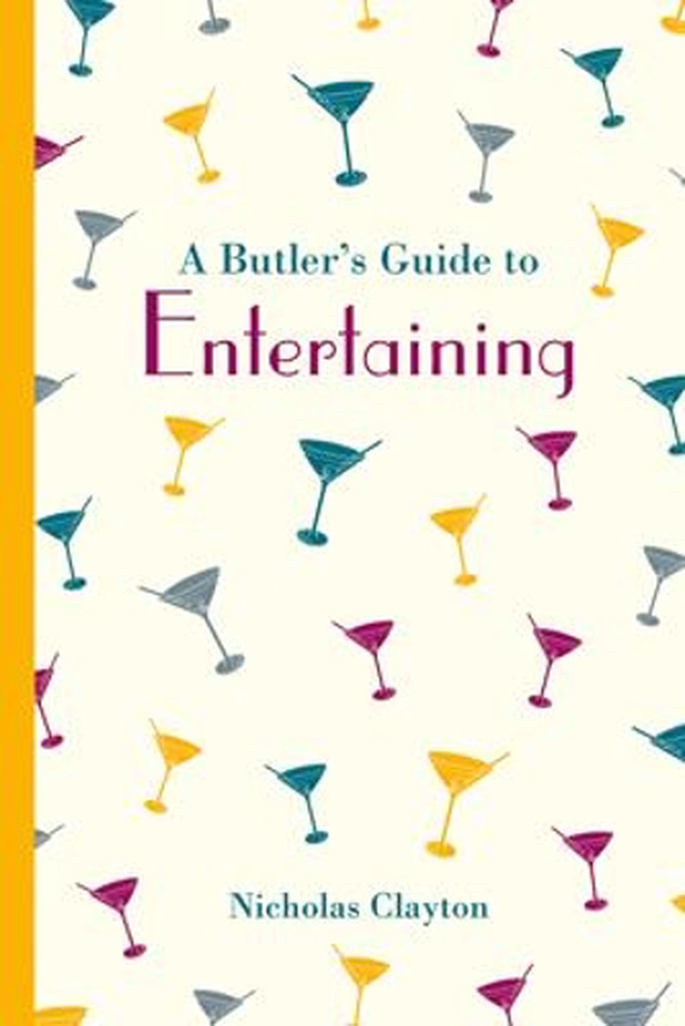 A Butler's Guide to Entertaining, 9781849943758