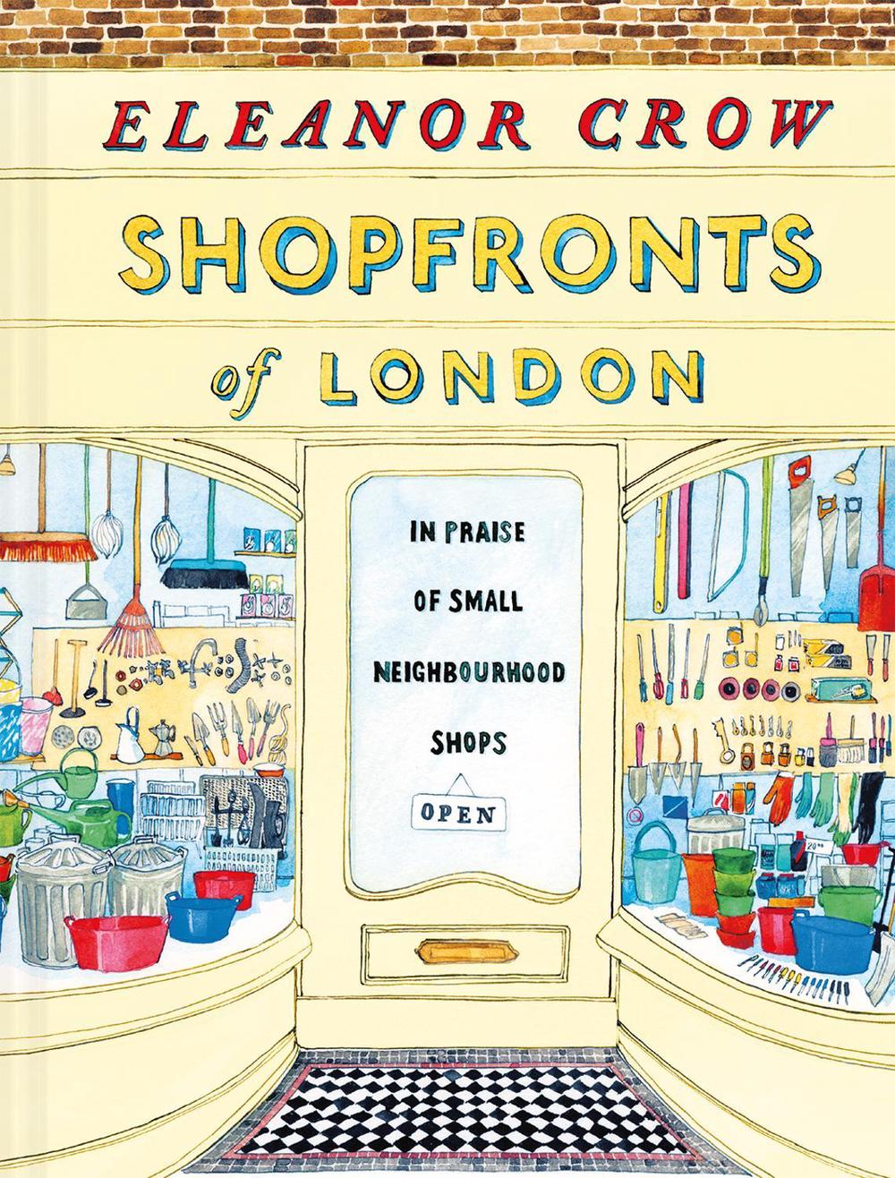 Shopfronts of London by Eleanor Crow - ISBN: 9781849945622