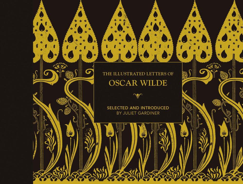 The Illustrated letters of Oscar Wilde, 9781849945837