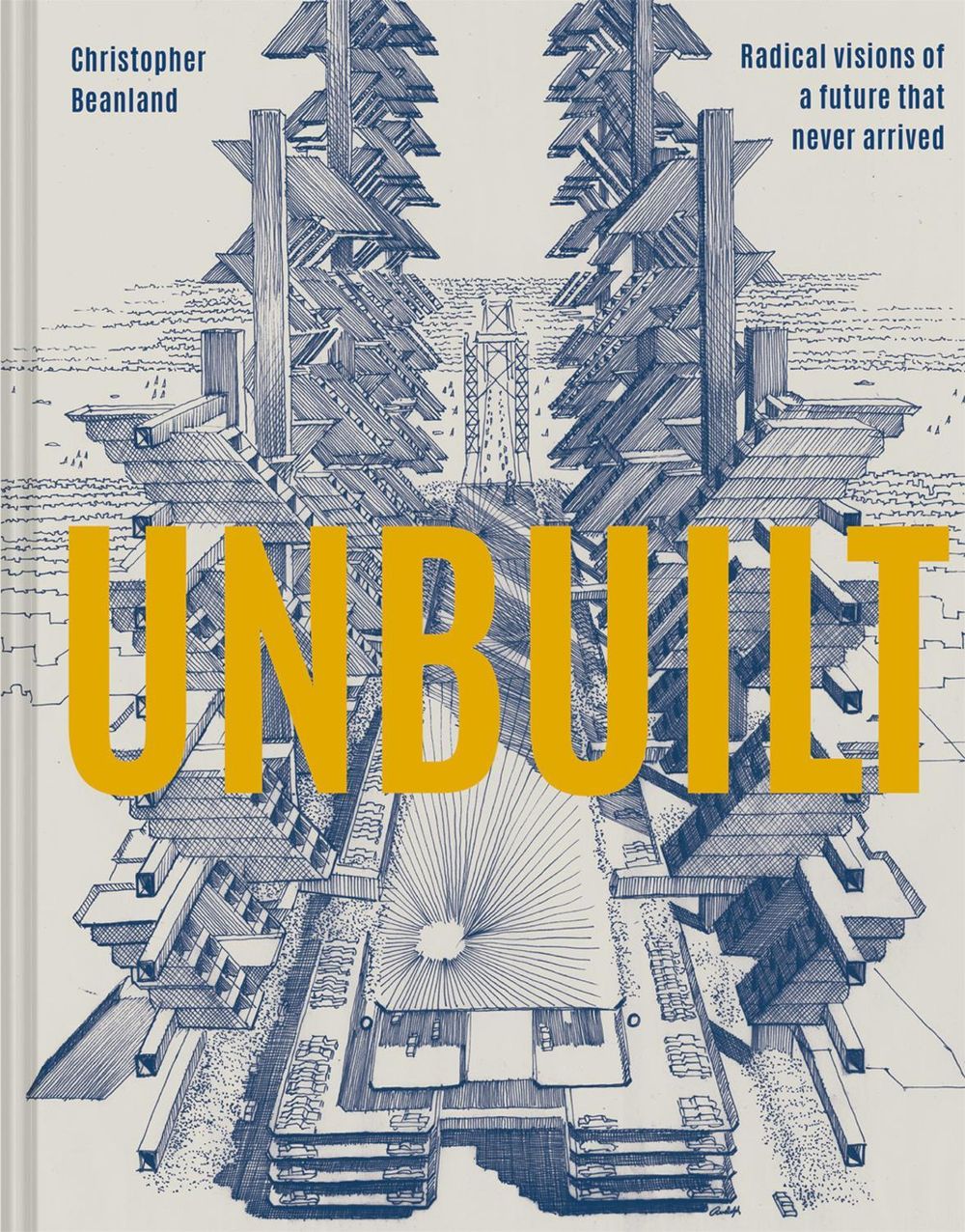 Unbuilt by Christopher Beanland - ISBN: 9781849946636