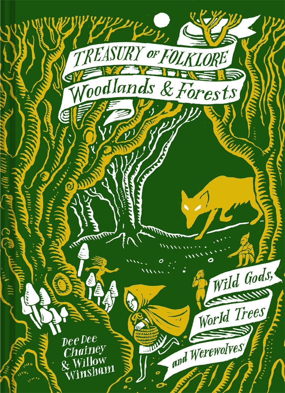 Treasury of Folklore: Woodlands and Forests by Dee Dee Chainey - ISBN: 9781849946872