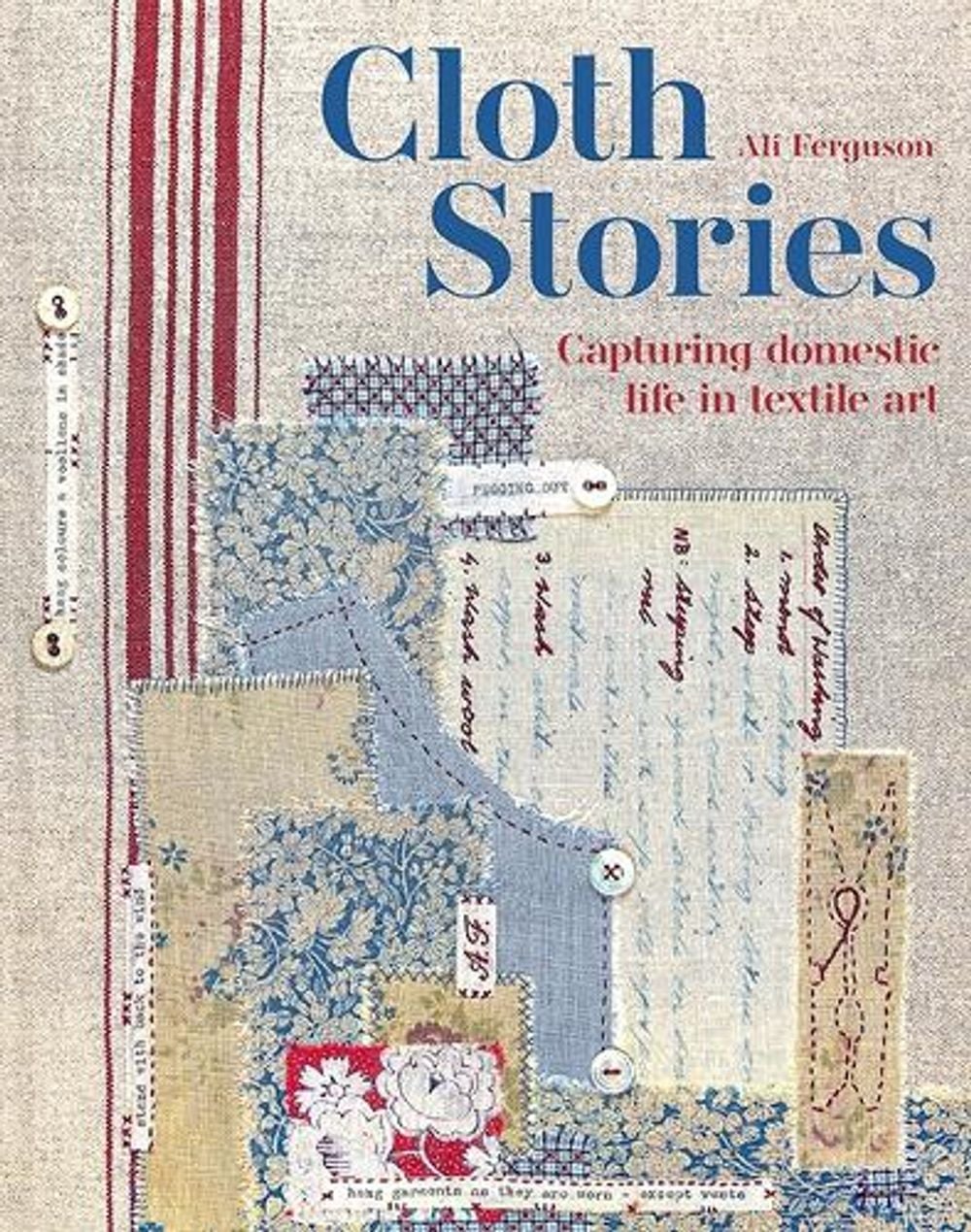Cloth Stories by Ali Ferguson - ISBN: 9781849948180