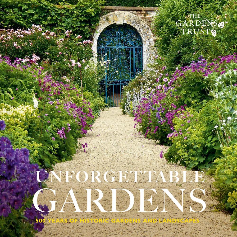 Unforgettable Gardens, 9781849949033