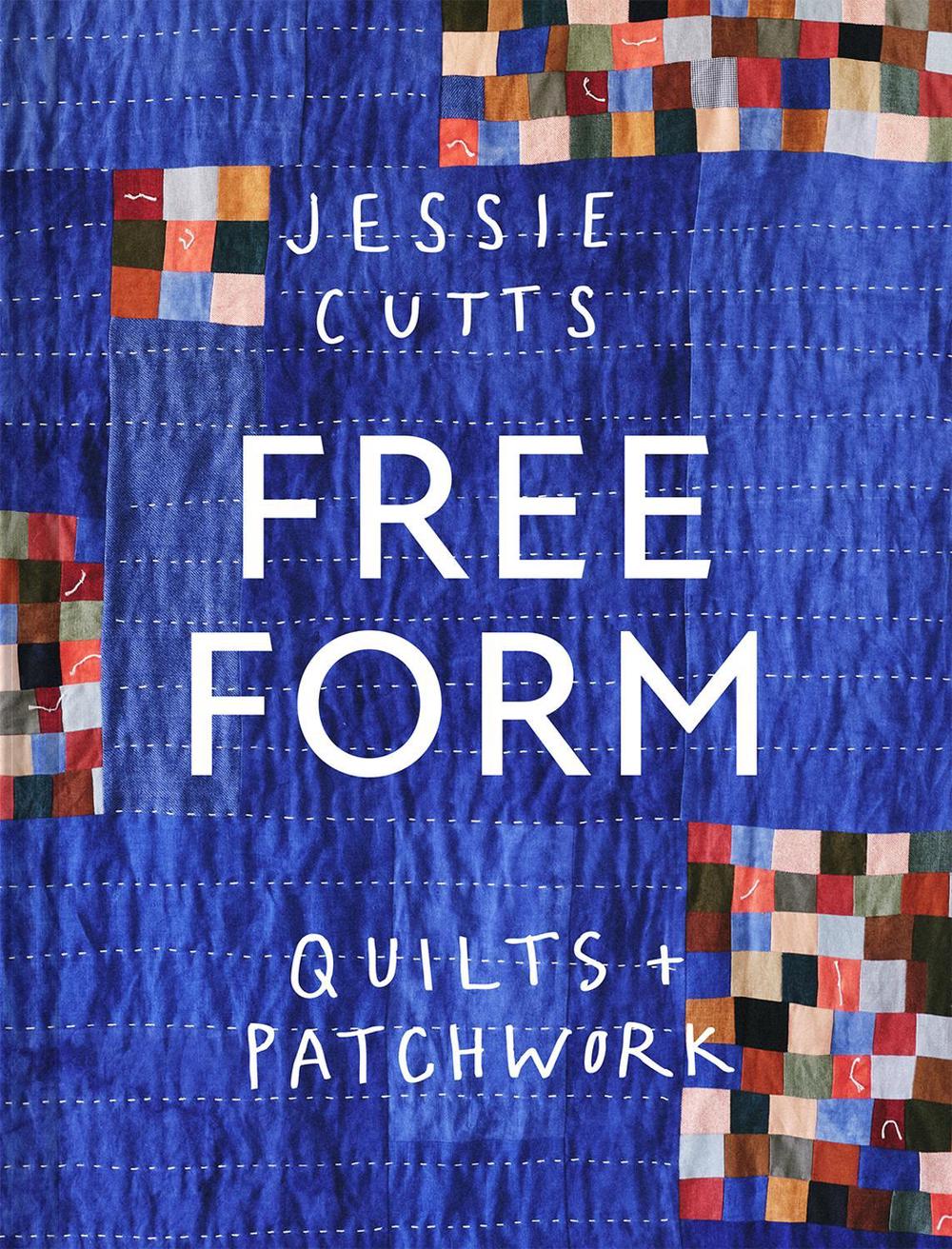 Free-Form Quilts and Patchwork, 9781849949767