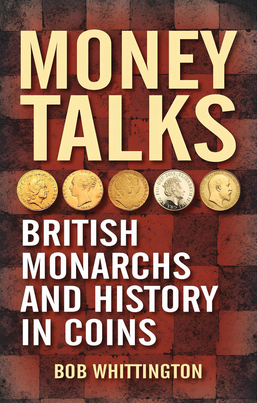 Money Talks by Bob Whittington - ISBN: 9781849953160