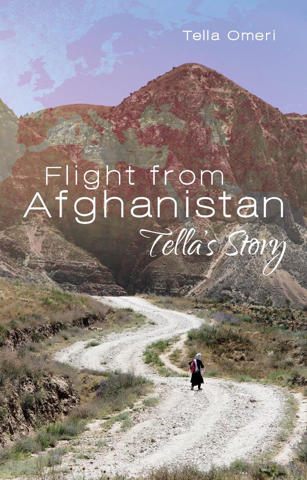 Flight from Afghanistan by Tella Omeri - ISBN: 9781849954341