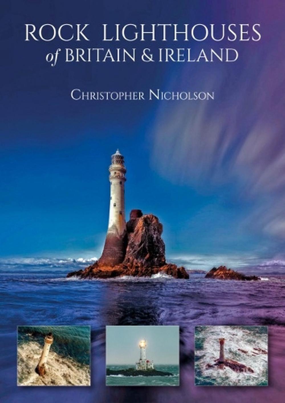 Rock Lighthouses of Britain & Ireland, 9781849955447