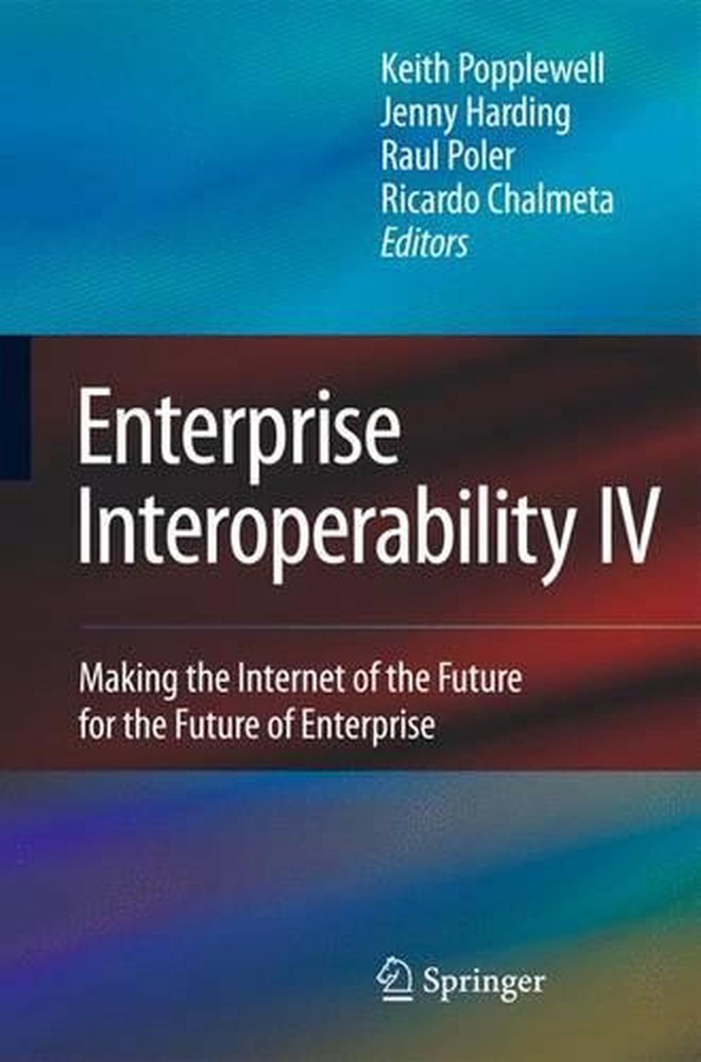 Enterprise Interoperability IV, 9781849962568