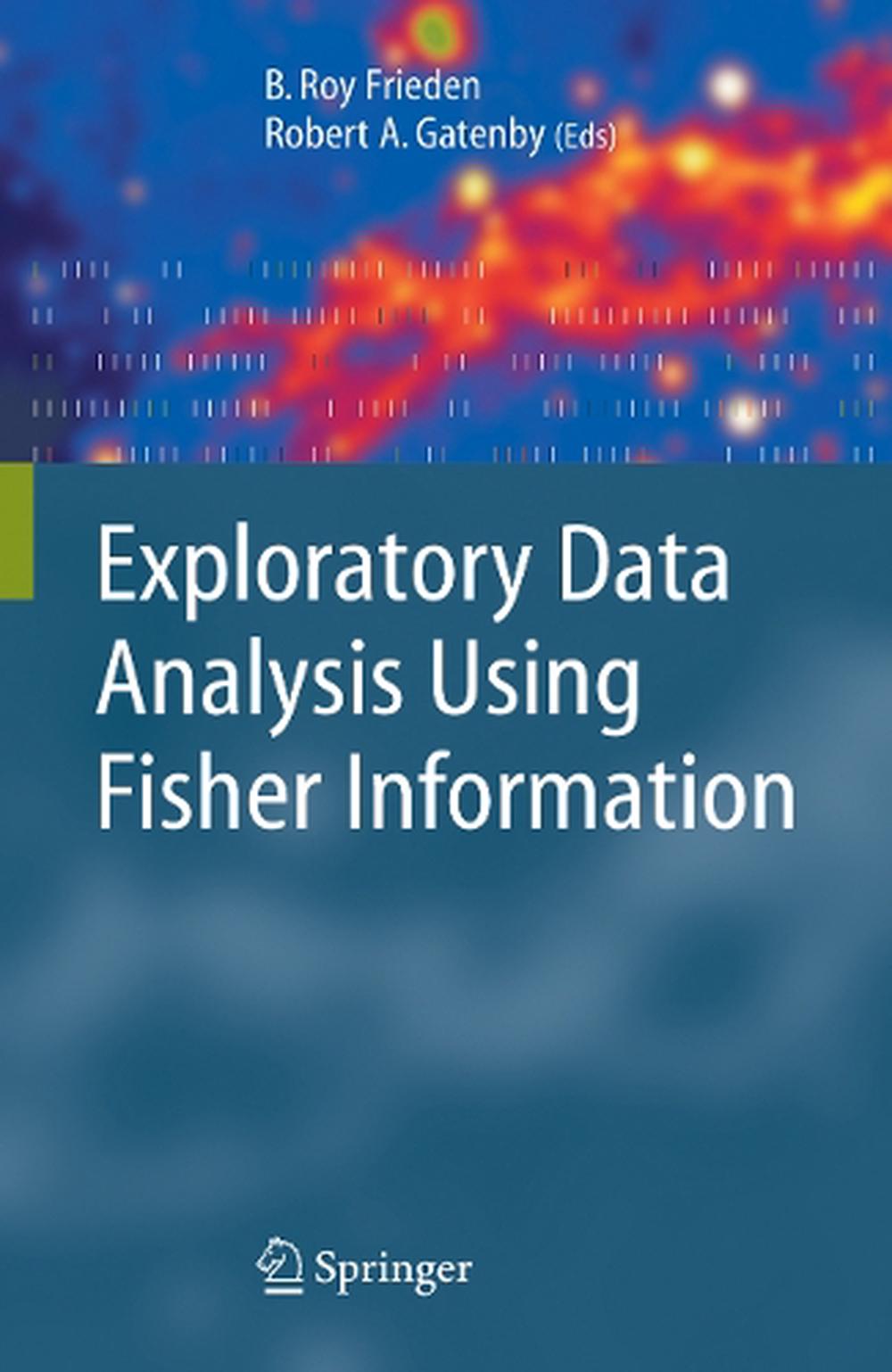 Exploratory Data Analysis Using Fisher Information, 9781849966153