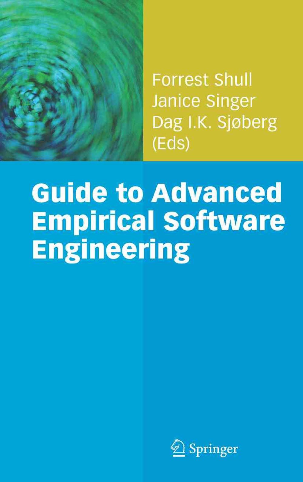 Guide to Advanced Empirical Software Engineering, 9781849967129