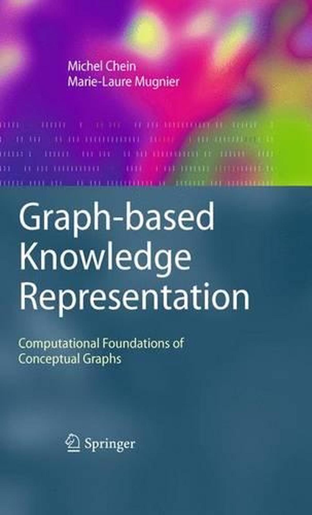 Graph-based Knowledge Representation, 9781849967693