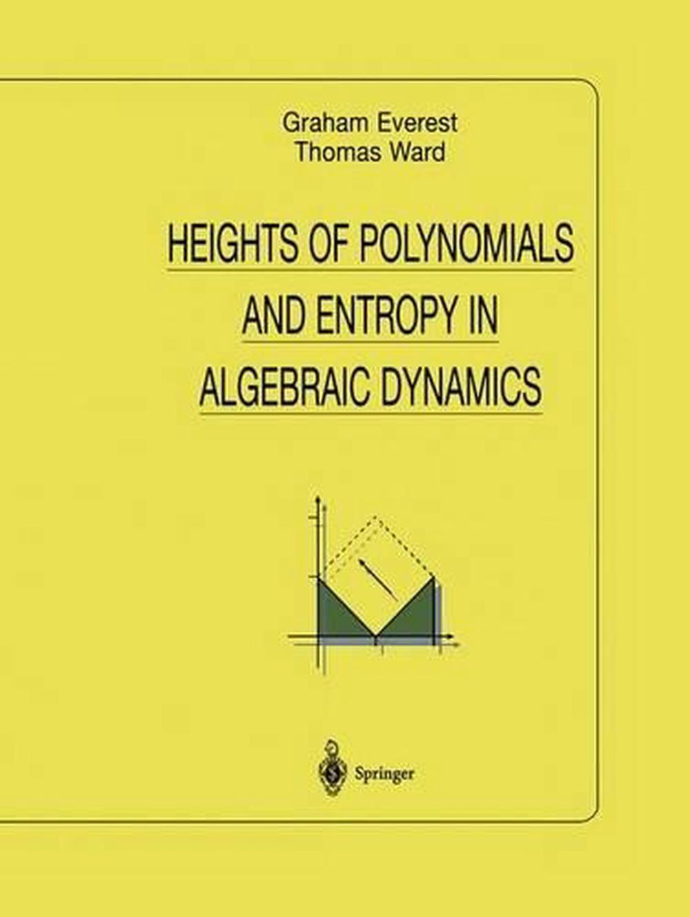 Heights of Polynomials and Entropy in Algebraic Dynamics, 9781849968546